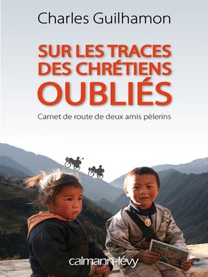 cover image of Sur les traces des chrétiens oubliés